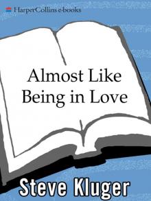      Almost Like Being in Love