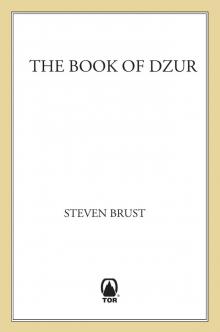     The Book of Dzur: Dzur ; Jhegaala