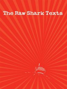      The Raw Shark Texts