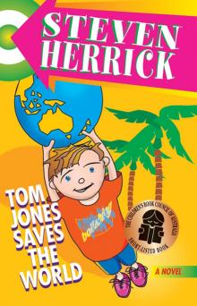      Tom Jones Saves the World