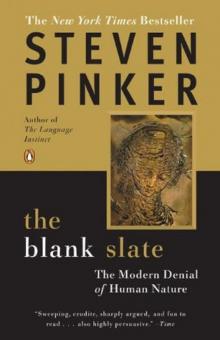      The Blank Slate: The Modern Denial of Human Nature