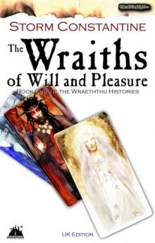      The Wraiths of Will and Pleasure