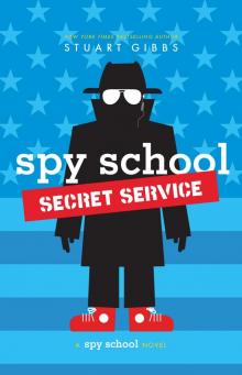      Spy School Secret Service