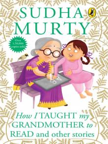      How I Taught My Grandmother to Read and other Stories