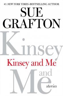      Kinsey and Me: Stories