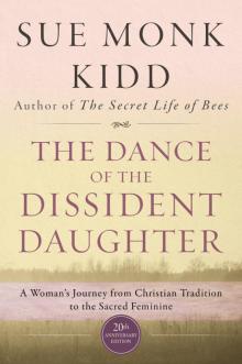      The Dance of the Dissident Daughter