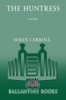      The Huntress: A Novel (Dark Queen)