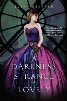      A Darkness Strangeand Lovely