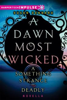      A Dawn Most Wicked