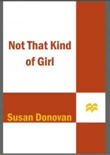      Not That Kind of Girl