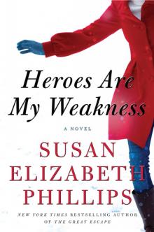      Heroes Are My Weakness