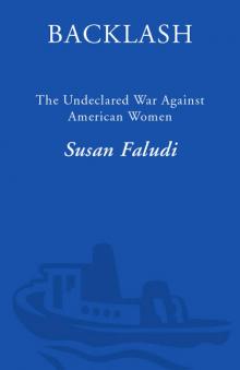     Backlash: The Undeclared War Against American Women