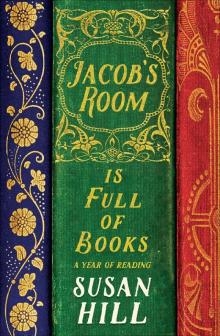     Jacob's Room Is Full of Books: A Year of Reading