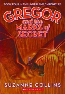      Gregor and the Marks of Secret