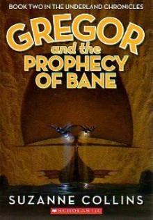      Gregor and the Prophecy of Bane