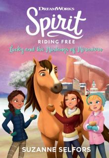      Spirit Riding Free--Lucky and the Mustangs of Miradero