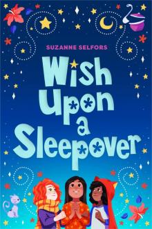      Wish Upon a Sleepover