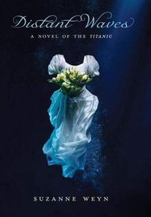      Distant Waves: A Novel of the Titanic: A Novel of the Titanic