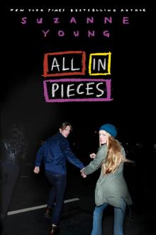      All in Pieces