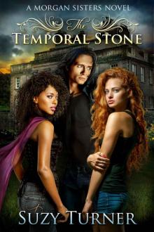      The Temporal Stone (The Morgan Sisters)