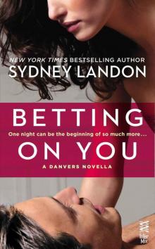      Betting on You: (InterMix) (A Danvers Novella)