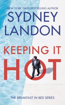      Keeping It Hot