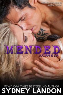     Mended