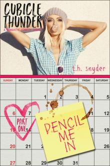     Pencil Me In (Cubicle Thunder Book 1)