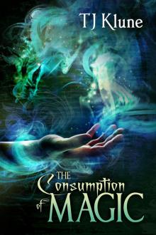      The Consumption of Magic