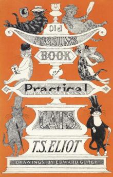      Old Possum's Book of Practical Cats