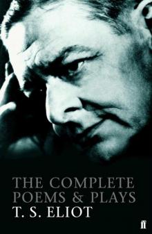      The Complete Poems and Plays, 1909-1950