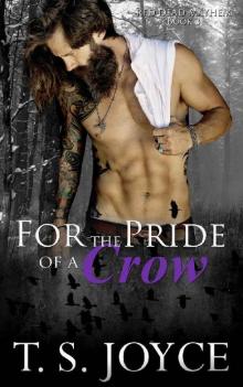      For the Pride of a Crow