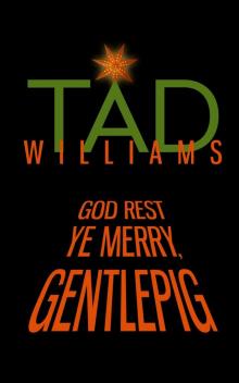      God Rest Ye Merry, Gentlepig