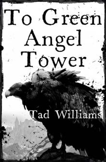      To Green Angel Tower