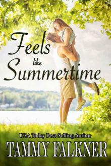      Feels Like Summertime
