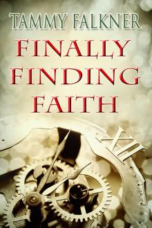      Finally Finding Faith