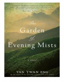      Garden of Evening Mists