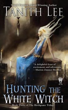      Hunting the White Witch