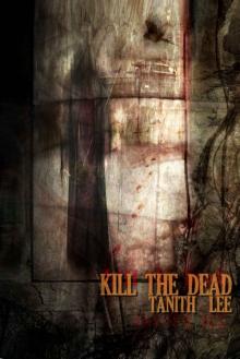      Kill the Dead