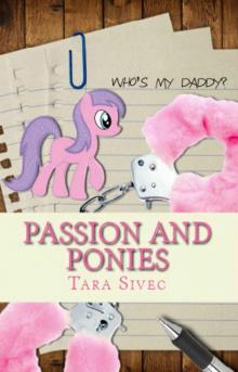      Passion and Ponies
