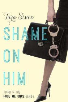      Shame on Him