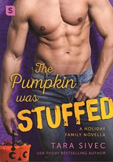      The Pumpkin Was Stuffed