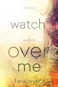      Watch Over Me