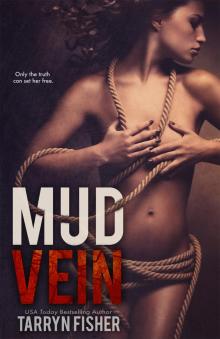      Mud Vein