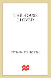      The House I Loved