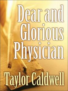      Dear and Glorious Physician