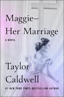      Maggie: Her Marriage