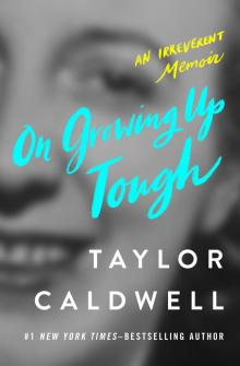      On Growing Up Tough: An Irreverent Memoir