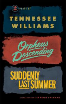      Four Plays: Summer and Smoke / Orpheus Descending / Suddenly Last Summer / Period of Adjustment
