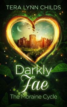      Darkly Fae: The Moraine Cycle